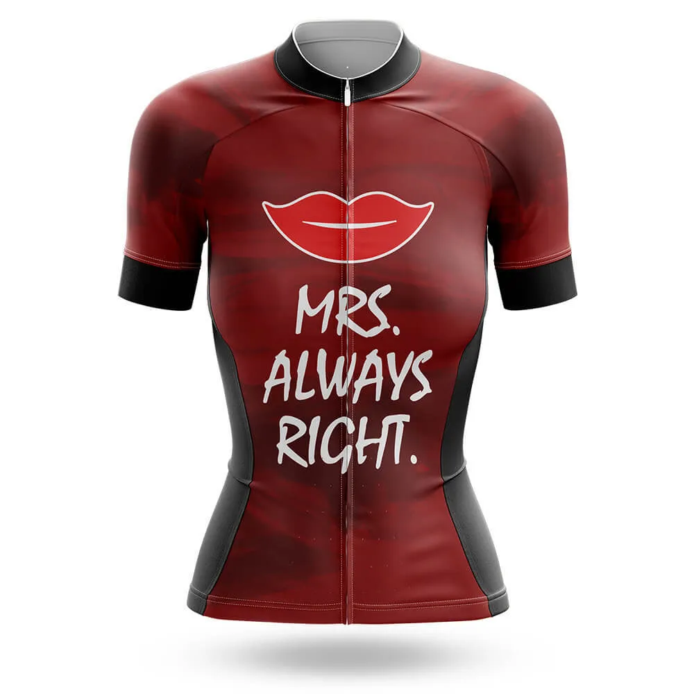 Mrs Always Right - Women - Cycling Kit